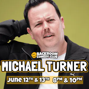 Michael Turner @ Backroom Comedy Club | Early bird on sale NOW!