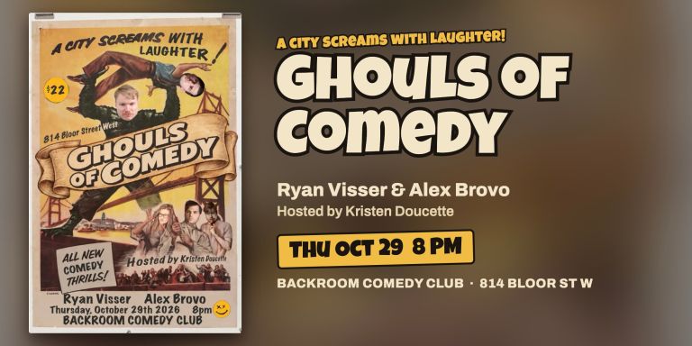 Ghouls of Comedy with Ryan Visser and Alex Brovo, hosted by Kristen Doucette: Thursday October 29, 8 PM at Backroom Comedy Club