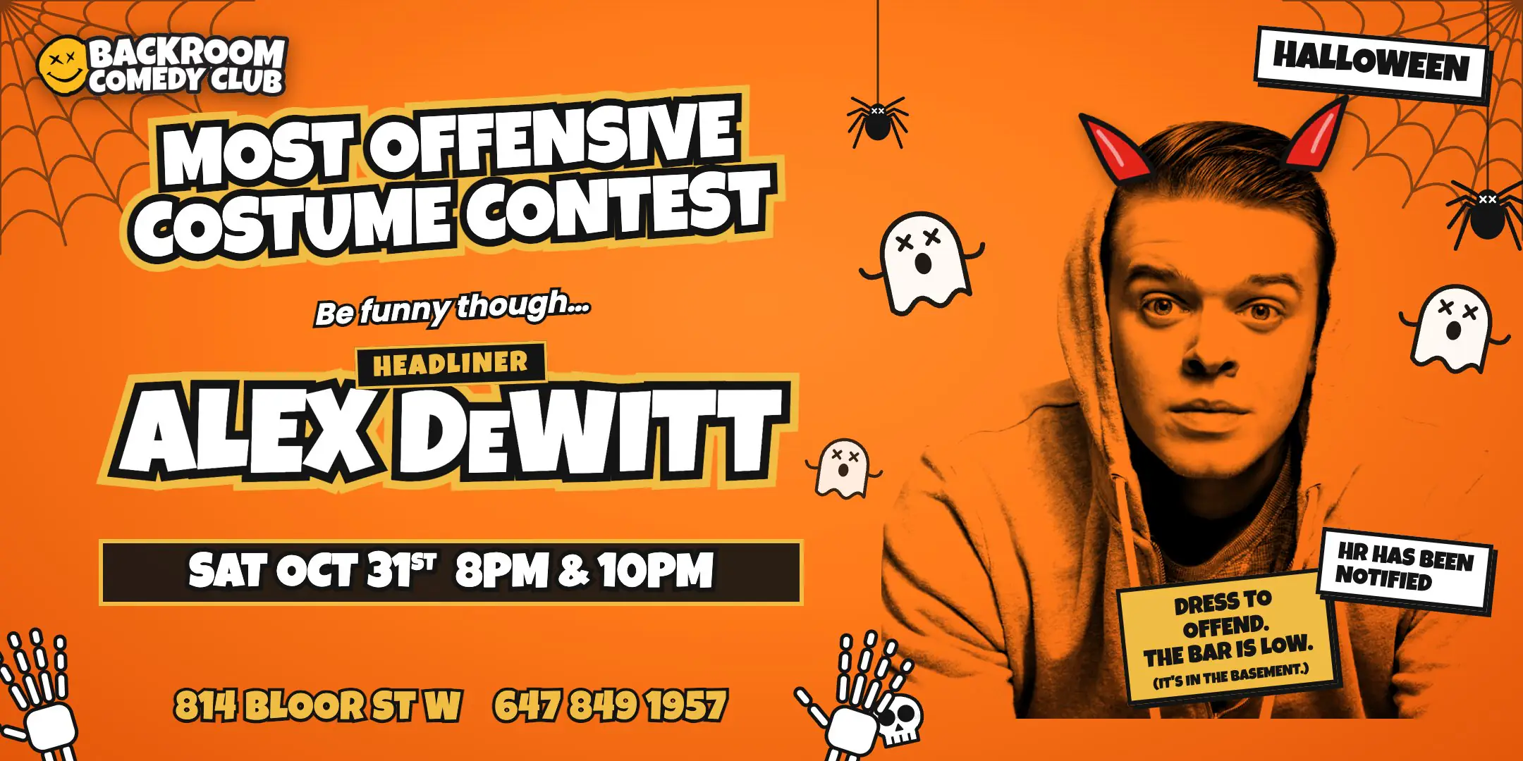 Halloween at Backroom Comedy Club: Most Offensive Costume Contest with headliner Alex DeWitt, Saturday October 31, 8PM and 10PM